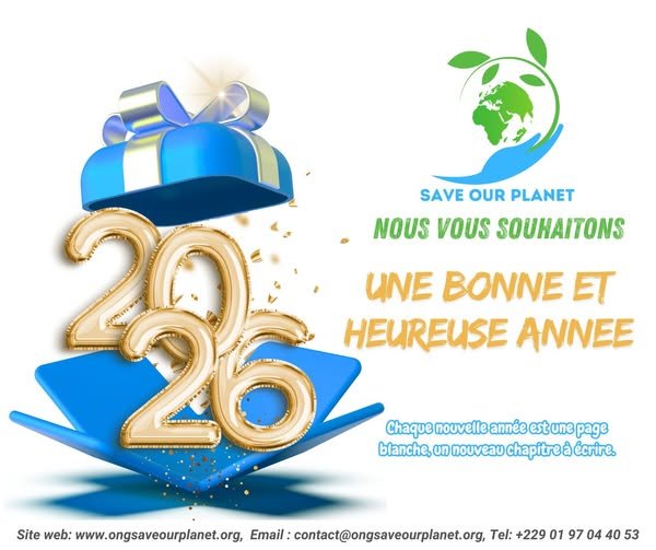 Bonne et heureuse année 2026 : les vœux de l&rsquo;ONG Save Our Planet à sa communauté