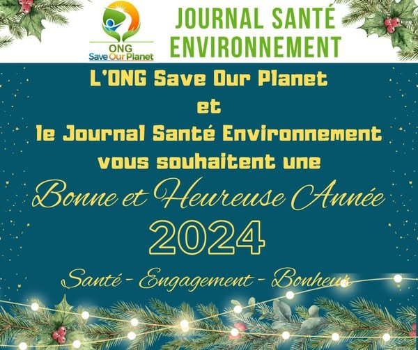 Bonne année 2024 : les vœux de l&rsquo;ONG Save Our Planet