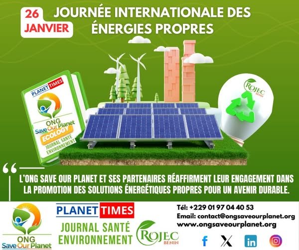 Journée internationale des énergies propres : l&rsquo;ONG Save Our Planet réaffirme son engagement pour les renouvelables au Bénin