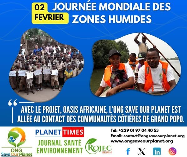 Journée mondiale des zones humides 2025 : l&rsquo;ONG Save Our Planet s&rsquo;engage pour leur préservation au Bénin